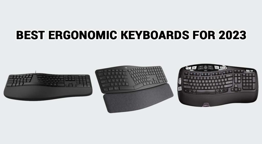 The Best Ergonomic Keyboards for 2023