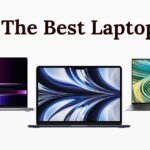 Best Laptop for You of 2023 – The Ultimate Guide to Buy