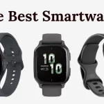 The Best Smartwatch of 2025: Top Picks for Every Need
