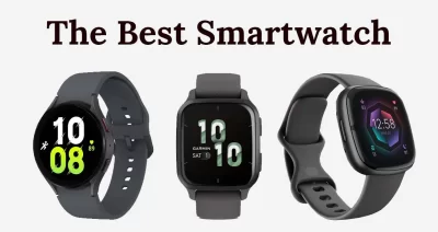 The Best Smartwatch of 2025: Top Picks for Every Need