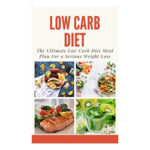 Low Carb Diet Review – Does This Product Really Work?