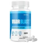 Vigor Blast Reviews – Does This Product Really Work?