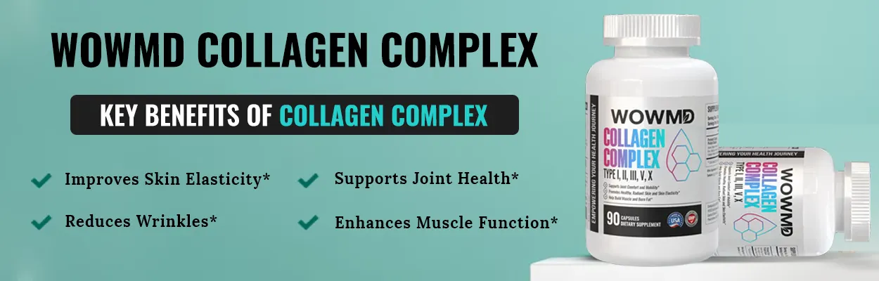 Benefits of WOWMD Collagen Complex